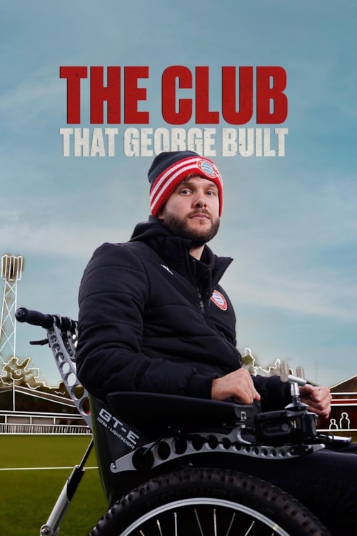 The Club That George Built poster
